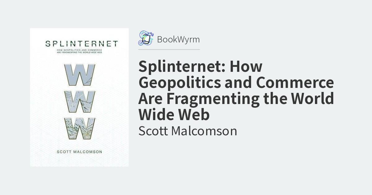 Cover of Splinternet: How Geopolitics and Commerce Are Fragmenting the World Wide Web