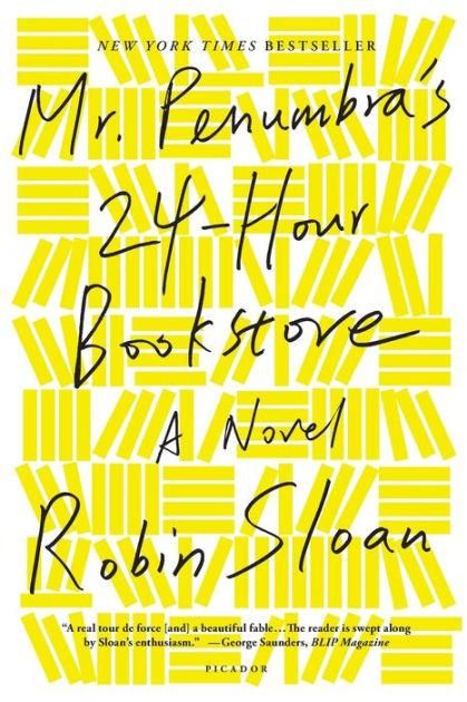 The paperback cover “Mr. Penumbra's 24-Hour Bookstore”, by Robin Sloan, as I read it. Nine rows of yellow blocks stamped alternating between four or five stacked on their back and four or five upright like books on a shelf but leaning left or right at random. The title and “A Novel” and author name are in hand written script over the entire front.
